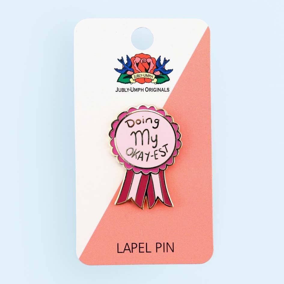 Doing My Okay-est Enamel Lapel Pin