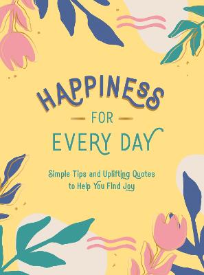 Happiness For Every Day Book