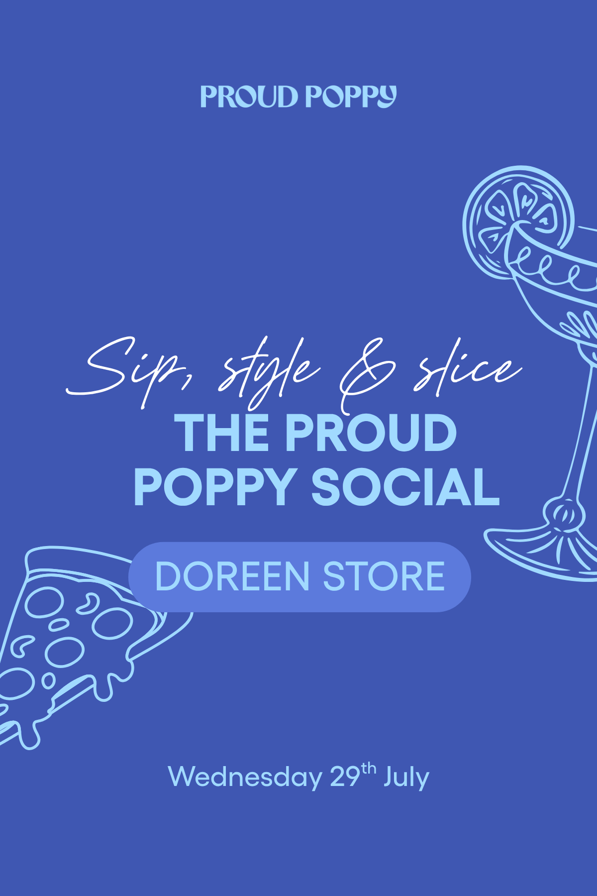 The Proud Poppy Social - Sip, Style & Slice Ticket - Doreen