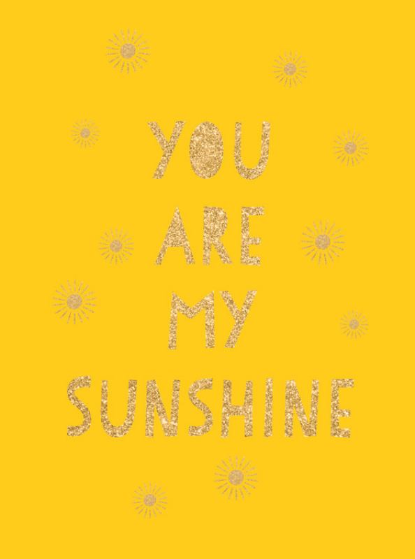 You Are My Sunshine